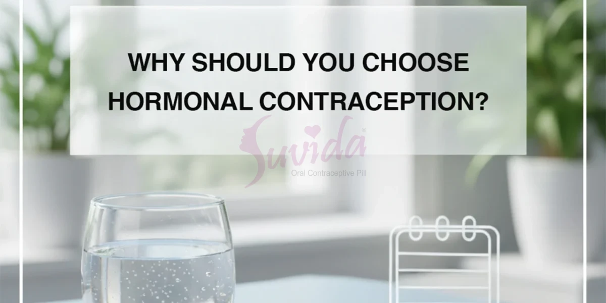 Why Should You Choose Hormonal Contraception