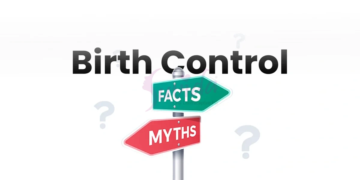 Birth Control Myths and Facts